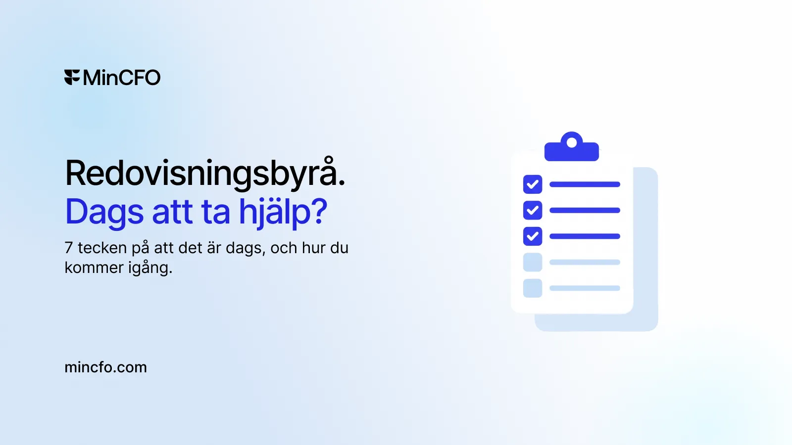 Illustration av en checklista på en skrivplatta med tre ifyllda punkter bredvid texten “Redovisningsbyrå. Dags att ta hjälp?”